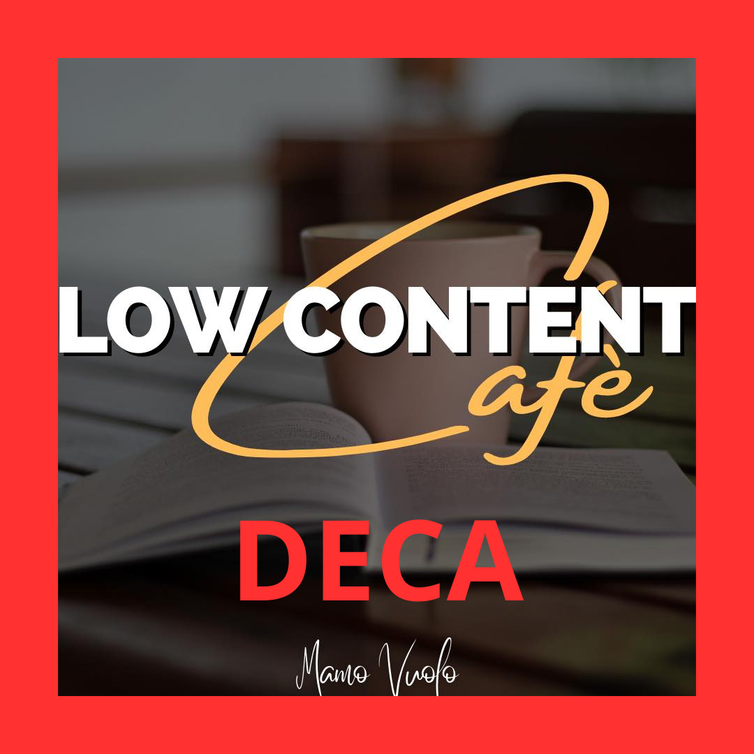 Low Content Cafe Deca